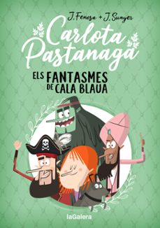 carlota pastanaga 1. els fantasmes de cala blaua-jordi fenosa-9788424670795