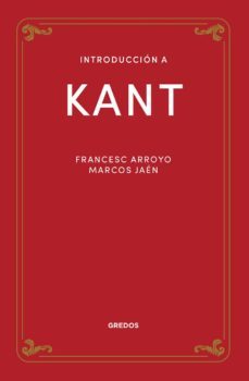 introduccion a kant-francesc arroyo-marcos jaen-9788424940195