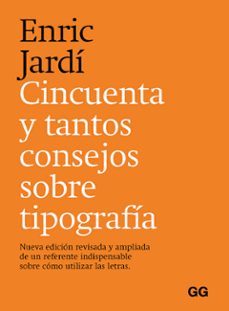 cincuenta y tantos consejos sobre tipografia-enric jardi soler-9788425233395