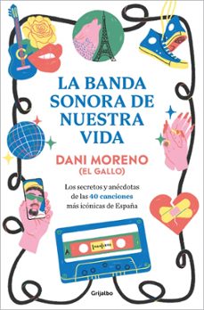 la banda sonora de nuestra vida-dani moreno-9788425370595