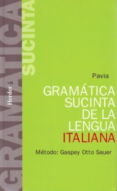gramatica sucinta de la lengua italiana: metodo gaspey-otto-sauer-e. otto-e. ruppert-9788425400995