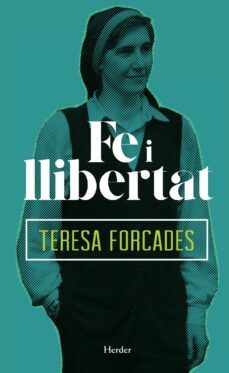 fe i llibertat (ebook)-teresa forcades-9788425438295