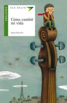 como cambie mi vida-agnes desarthe-9788426371195