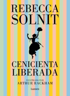 cenicienta liberada-rebecca solnit-9788426407795