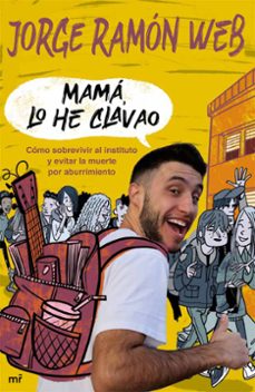 mama, lo he clavao (ebook)-jorge ramon web-9788427048386