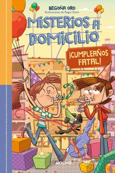 misterios a domicilio 10 - ¡feliz cumpleaños!-begoña oro-9788427232495
