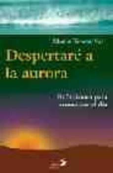 despertare a la aurora: reflexiones para comenzar el dia-maria teresa val davila-9788428526395