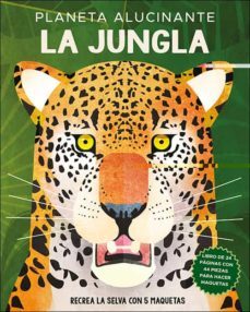 planeta alucinante: la jungla-nancy dickmann-9788428558495