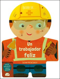 quiero ser... un trabajador feliz-9788428566995