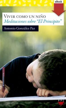 vivir como un niño (ebook)-antonio gonzalez paz-9788428826495