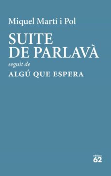 suite de parlavà · algú que espera (ebook)-miquel marti pol-9788429779295