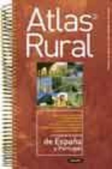 atlas rural (con mapa de carreteras de españa y portugal)-9788430539895