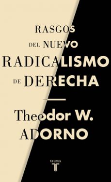 rasgos del nuevo radicalismo de derecha-theodor w. adorno-9788430625895
