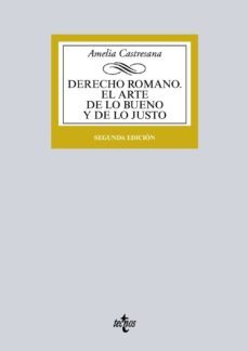 derecho romano (2ª ed.): el arte de lo bueno y de lo justo-9788430966295