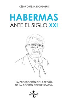 habermas ante el siglo xxi-cesar ortega esquembre-9788430981595