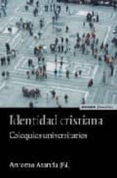 identidad cristiana: coloquios universitarios-9788431324995