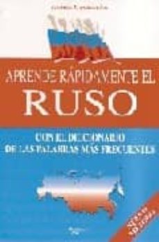 aprende rapidamente el ruso: con el diccionario de las palabras m as frecuentes-9788431530495