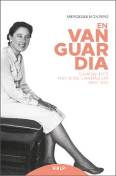 en vanguardia guadalupe ortiz de landazuri 1916-1975-9788432151095