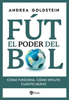el poder del futbol-andrea goldstein-9788432164095