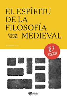 el espiritu de la filosofia medieval (5ª ed)-etienne gilson-9788432170195