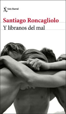 y libranos del mal-santiago roncagliolo-9788432238895