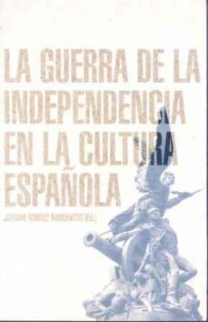 la guerra de la independencia en la cultura española-9788432313295