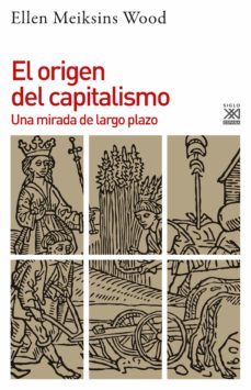 el origen del capitalismo: una mirada de largo plazo-9788432320095
