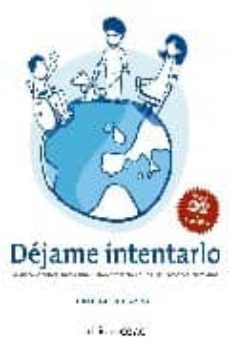 dejame intentarlo . la discapacidad : hacia una vision creativa d e las limitaciones humanas (incluye dvd)-tomas castillo arenal-9788432917295