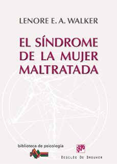 el sindrome de la mujer maltratada-lenore e. a. walker-9788433026095