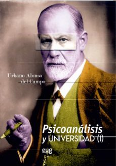 psicoanalisis y universidad (i)-urbano alonso del campo-9788433866295