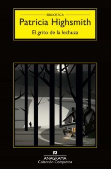 el grito de la lechuza-patricia highsmith-9788433935595