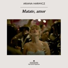 matate, amor (audiolibro)-ariana harwicz-9788433948595