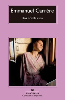 una novela rusa-emmanuel carrere-9788433977595