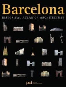 barcelona historical atlas architecture-9788434232495