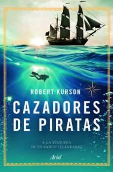 cazadores de piratas-robert kurson-9788434423695