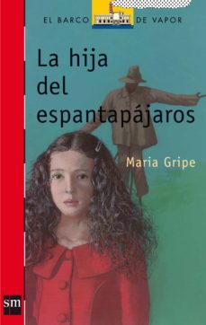 la hija del espantapajaros (9ª ed.)-maria gripe-9788434808195