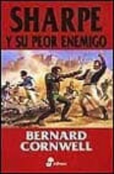 sharpe y su peor enemigo-bernard cornwell-9788435035095