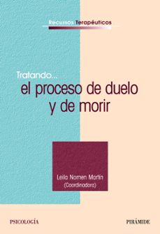 tratando...el proceso de duelo y de morir-lelia nomen martin-9788436821895