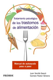 tratamiento psicologico de los trastornos de alimentacion-juan sevilla gasco-carmen pastor gimeno-9788436840995