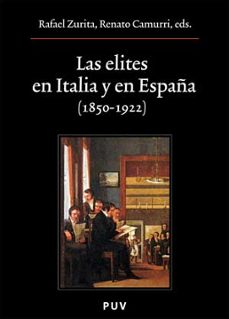 las elites en italia y en españa (1850-1922)-9788437070995