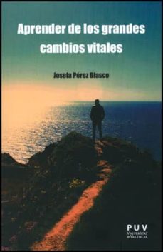 aprender de los grandes cambios vitales-josefa perez blasco-9788437090795