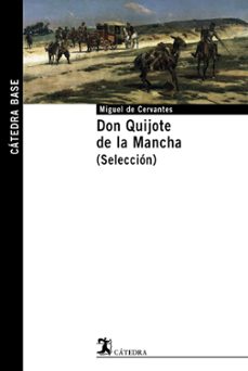 don quijote de la mancha (seleccion)-miguel de cervantes saavedra-9788437622095