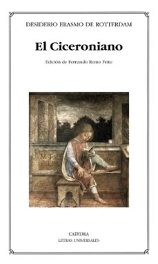 del ciceroniano o del mejor estilo de oratoria-erasmo de rotterdam-9788437627595