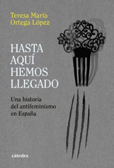 hasta aqui hemos llegado (ebook)-teresa maria ortega lopez-9788437649795