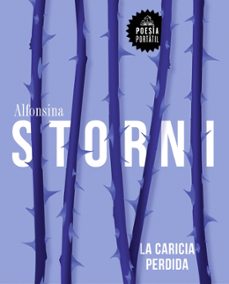la caricia perdida-alfonsina storni-9788439737995