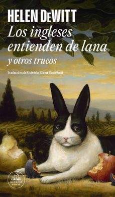 los ingleses entienden de lana (y otros trucos)-helen dewitt-9788439746195