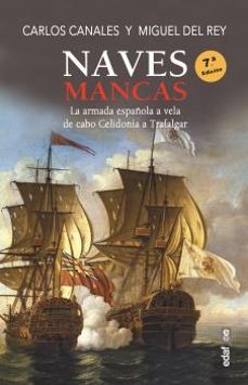 naves mancas, la armada española a vela, de cabo celidonia a trafalgar-9788441439795
