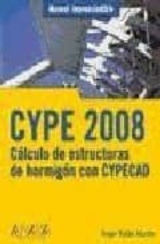 cype: calculo de estructuras de hormigon (manual imprescindible)-angel galan martin-9788441523395