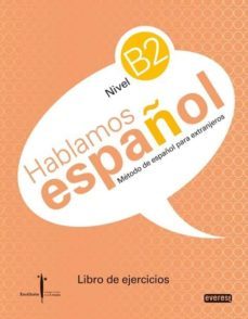 metodo everest de español para extranjeros.nivel bs. libro de eje rcicios: instituto castellano y leones de la lengua-cristina vela delfa-9788444110295