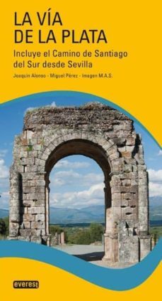 la via de la plata: guia practica del peregrino (guias del viajer o)-9788444131795